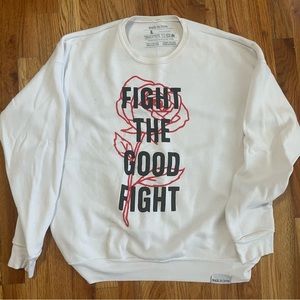 Walk In Love Fight: The Good Fight Sweatshirt